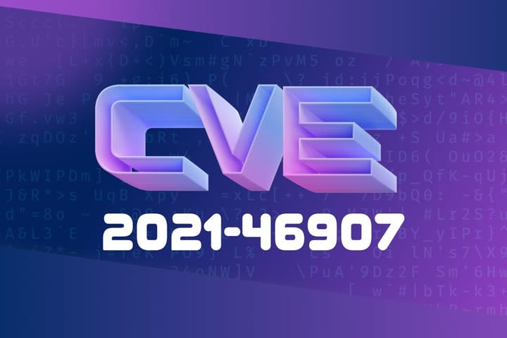 CVE-2021-46907 - The Story Behind a Rejected CVE – What Does It Mean For Security?